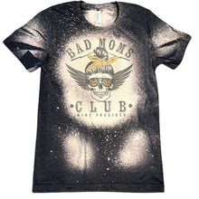 Load image into Gallery viewer, Bad Mom&#39;s Club Bleach Tee
